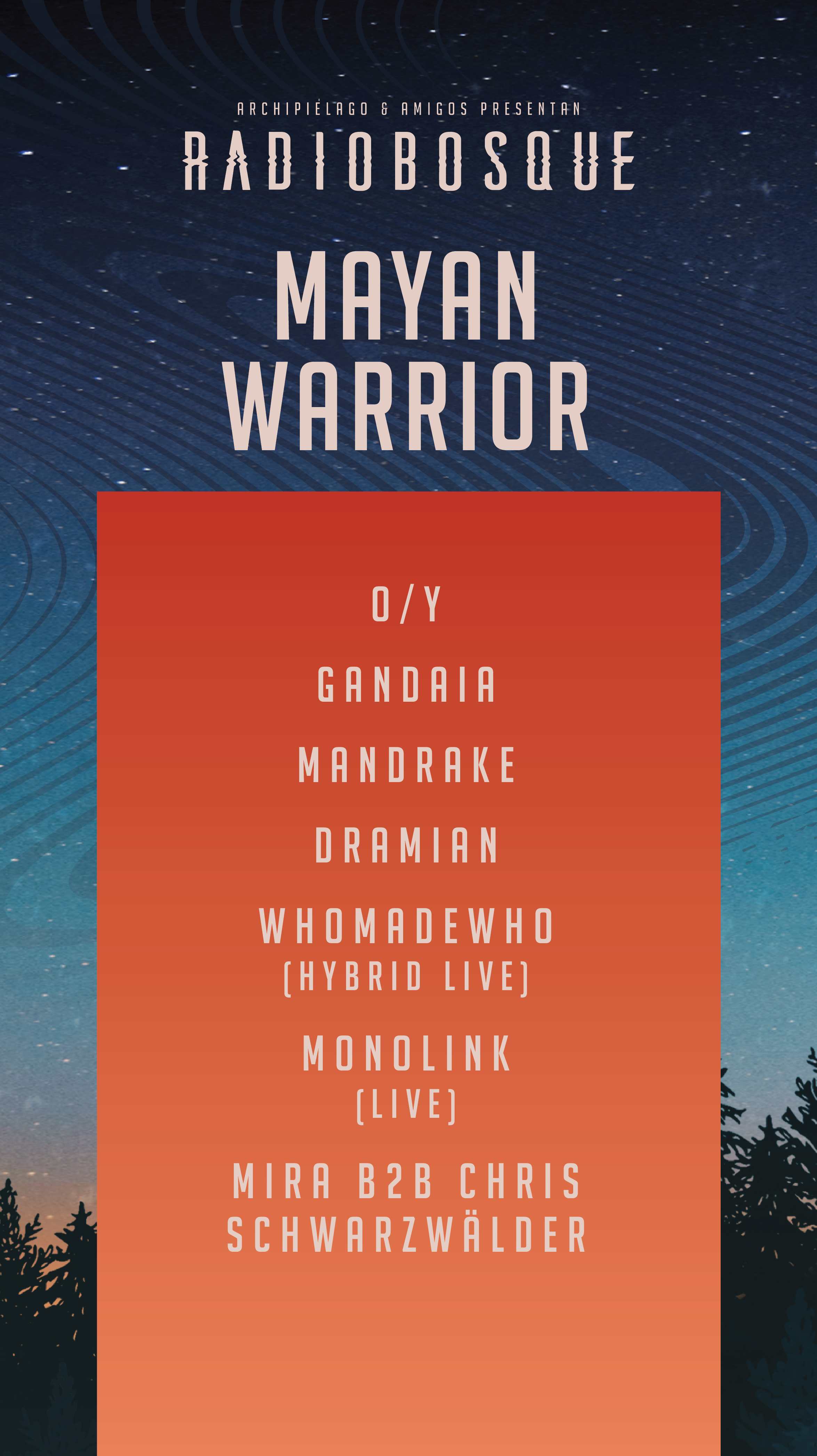 Radio Bosque — escenario Mayan Warrior