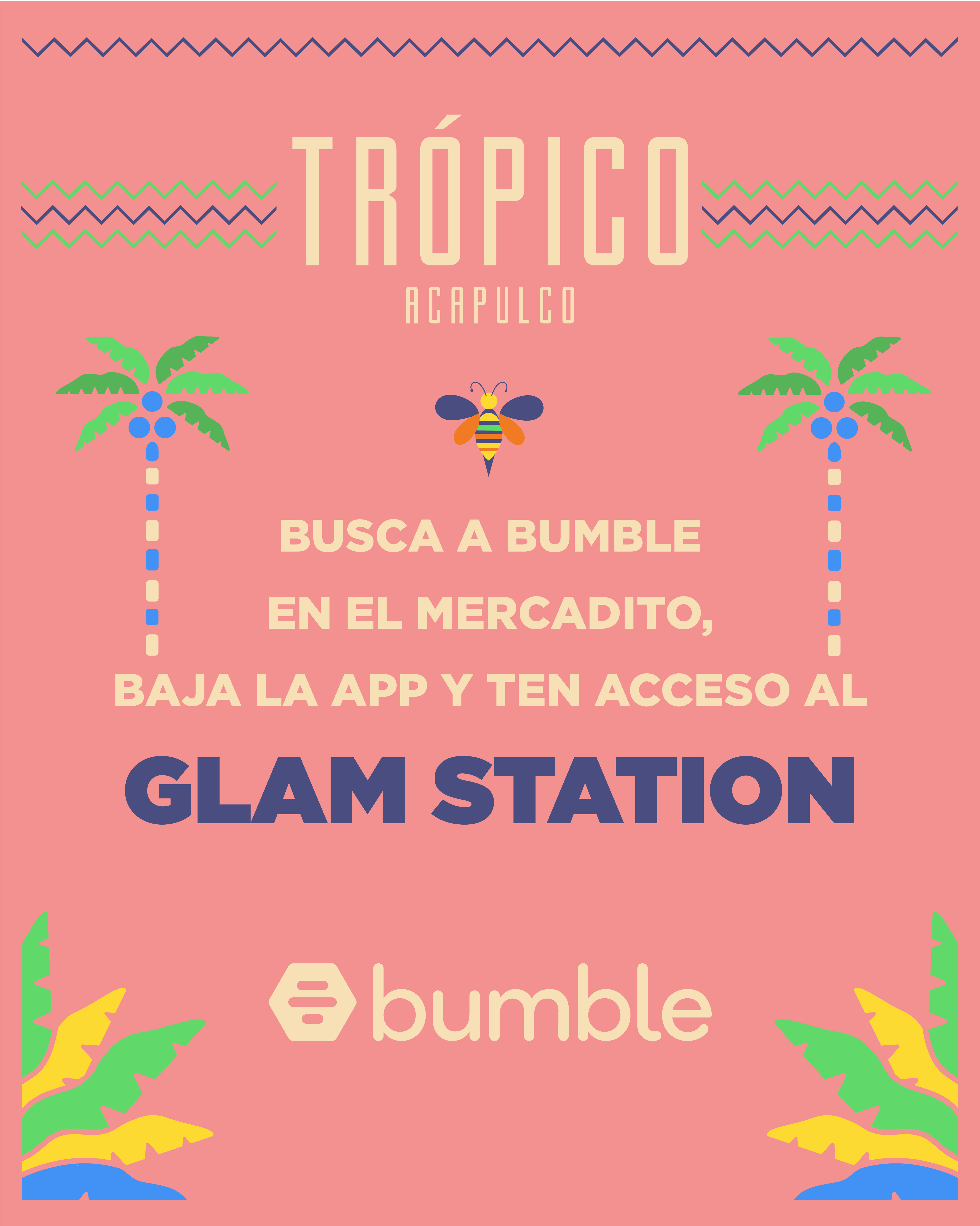 Trópico — activación Bumble Glam Station